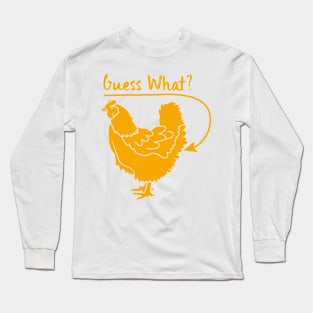 Guess What ? Chicken Butt Graphic T-Shirt Long Sleeve T-Shirt